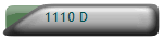 1110 D